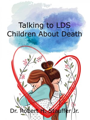 cover image of Talking to LDS Children About Death